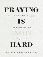 Praying is (not) Hard