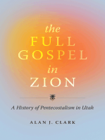 The Full Gospel in Zion: A History of Pentecostalism in Utah