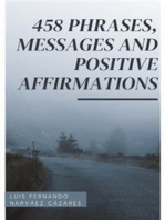 458 Phrases, Messages And Positive Affirmations