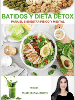 Batidos Y Dieta Détox: Para El Bienestar Fisico Y Mental