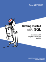 GETTING STARTED WITH SQL: Exercises with PhpMyAdmin and MySQL