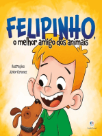 Felipinho, o melhor amigo dos animais