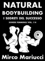 Natural Bodybuilding. I Segreti del Successo. Schede di Allenamento Femminili. Vol. 7/8