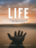 A Generous Life: Unleashing Joy through the Gift of Giving