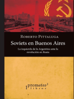 Soviets en Buenos Aires: la izquierda de la Argentina ante la revolución en Rusia 