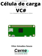 Enviando A Medição De Célula De Carga Para Monitoramento No Vc# Com A Raspberry Pi Programada Em Python