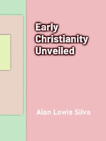 Early Christianity Unveiled