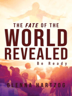 The Fate Of The World Revealed: Be Ready