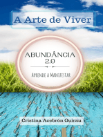 Abundância 2.0 Aprende a manifestar: A Arte de Viver