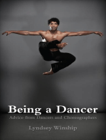 Being a Dancer: Advice from Dancers and Choreographers