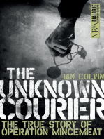 The Unknown Courier: The True Story of Operation Mincemeat