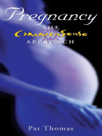 Pregnancy – The CommonSense Approach: Sensible Advice for Enjoying Your Pregnancy