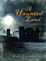 A Haunted Land: Ireland's Ghosts