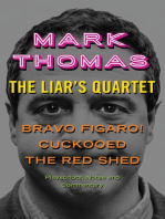 The Liar's Quartet: Bravo Figaro!, Cuckooed, The Red Shed - Playscripts, Notes and Commentary