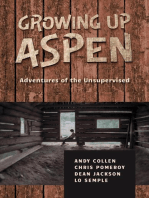 Growing Up Aspen: Adventures of the Unsupervised