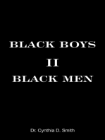 Black Boys II Black Men: An Applied Dissertation Submitted to the Abraham S. Fischler College of Education in Partial Fulfillment of the Requirements for the Degree of Doctor of Education