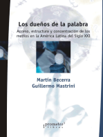 Los dueños de la palabra: Acceso, estructura y concentración de los medios en la América Latina del Siglo XXI