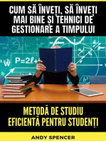 Metodă de studiu eficientă pentru studenți: Cum să înveți, să înveți mai bine și tehnici de gestionare a timpului