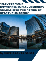 "Elevate Your Entrepreneurial Journey Unleashing the Power of Startup Success": Business