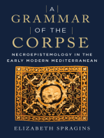 A Grammar of the Corpse: Necroepistemology in the Early Modern Mediterranean