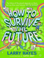 How to Survive The Future