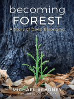 Becoming Forest: A Story of Deep Belonging: A Story of Deep Belonging