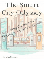 The Smart City Odyssey: Unveiling the Secrets to Traveller-Centric Software