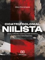 Cicatriz colonial niilista: uma reflexão sobre o mais sinistro de todos os hóspedes