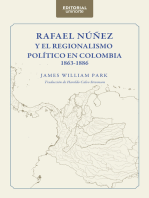 Rafael Núñez y el regionalismo político en Colombia 1863-1886