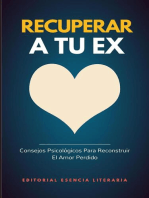 Recuperar A Tu Ex: Consejos Psicológicos Para Reconstruir El Amor Perdido