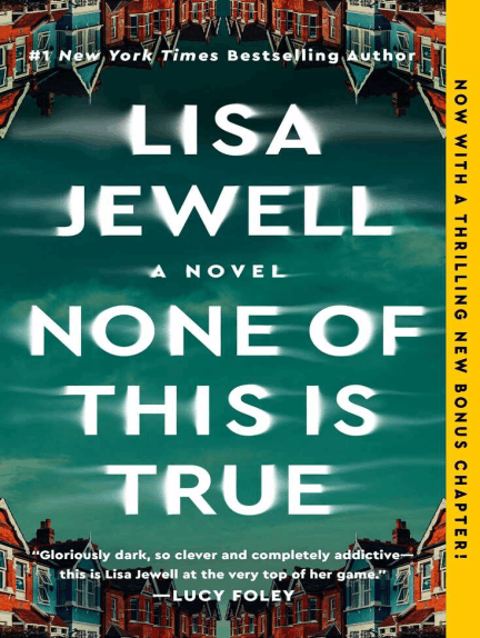 None of This Is True: A Novel