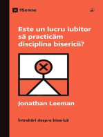 Is It Loving to Practice Church Discipline? / Este un lucru iubitor să practicăm disciplina bisericii?