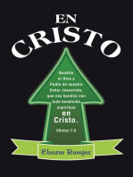 En Cristo: Bendito El Dios Y Padre De Nuestro Señor Jesucristo, Que Nos Bendijo Con Toda Bendición Espiritual En Cristo. Efisios 1:3