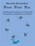 Finite Field Fun: A lightweight introduction to finite fields and their applications for engineers, computer scientists, and others