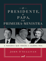 O presidente, o papa e a primeira-ministra: A parceria que venceu a guerra fria