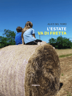 L’estate va di fretta