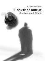 Il conte de Guiche. Oltre l’ombra di Cirano