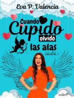 Cuando cupido olvidó las alas: 1 (Celestial)