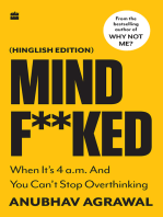 Mindf**ked: When It's 4 a.m. and You Can't Stop Thinking (Hinglish edition)