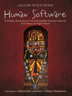 Human Software: A Poetic Adventure into the Selfish Human Psyche and Ways to Fight Back