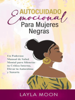 Autocuidado Emocional Para Mujeres Negras Un Poderoso Manual de Salud Mental para Silenciar tu Crítica Interna, Elevar tu Autoestima y Sanarte: Layla Moon Español