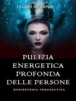 Pulizia Energetica Profonda della Persona: Tecnica Radiestetica