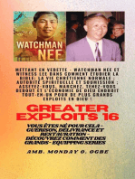 Grands Exploits - 16 Mettant en vedette Watchman Nee et Witness Lee dans Comment étudier la Bible..: La vie chrétienne normale ; Autorité spirituelle et soumission ; Asseyez-vous, marchez, tenez-vous debout et l'économie de Dieu ENDROIT TOUT-EN-UN pour de plus grands exploits en Dieu !