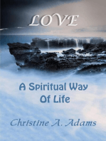 Love: A Spiritual Way of Life: Spritiual Way of Life, #4