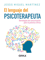 El lenguaje del psicoterapeuta: Estrategias de comunicación para la práctica clínica