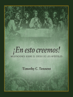 ¡En esto creemos!: Meditaciones Sobre el Credo de los Apóstoles