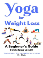 Yoga for Weight Loss: A Beginner's Guide to Shedding Weight: Yoga