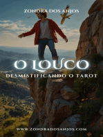 Desmistificando O Tarot - O Louco: Desmistificando o Tarot - Os 22 Arcanos Maiores., #0