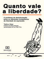 Quanto vale a liberdade?: o problema da desinformação entre os diferentes fundamentos da liberdade de expressão