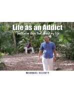 Life as an Addict: The Twelve Steps That Saved My Life